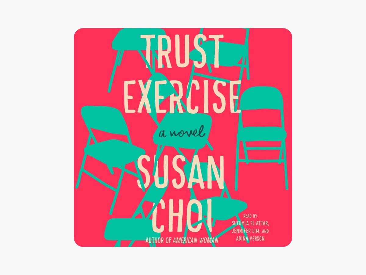Trust Exercise by Susan Choi on Apple Books